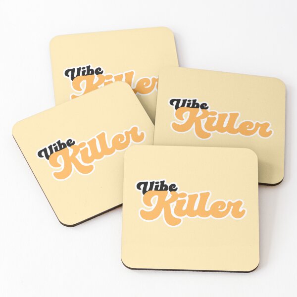 Item preview, Vibe Killer designed and sold by UnKultured.