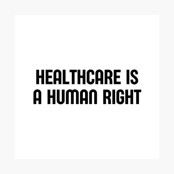 Item preview, Healthcare Is A Human Right  designed and sold by CharmStudio.