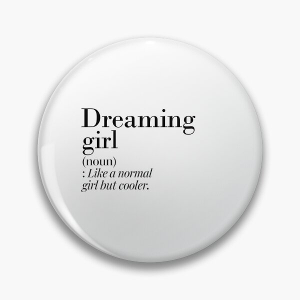 Item preview, Dreaming Girl Definition - Funny Dreaming Lover designed and sold by Watsonarts.