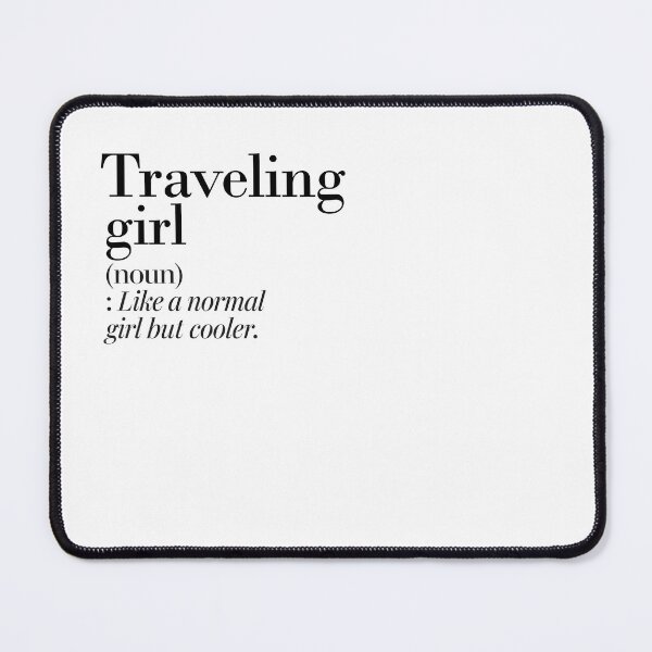 Item preview, Traveling Girl Definition - Funny Traveling Lover designed and sold by Watsonarts.