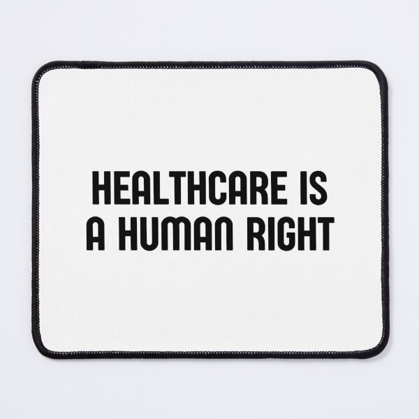 Item preview, Healthcare Is A Human Right designed and sold by CharmStudio.