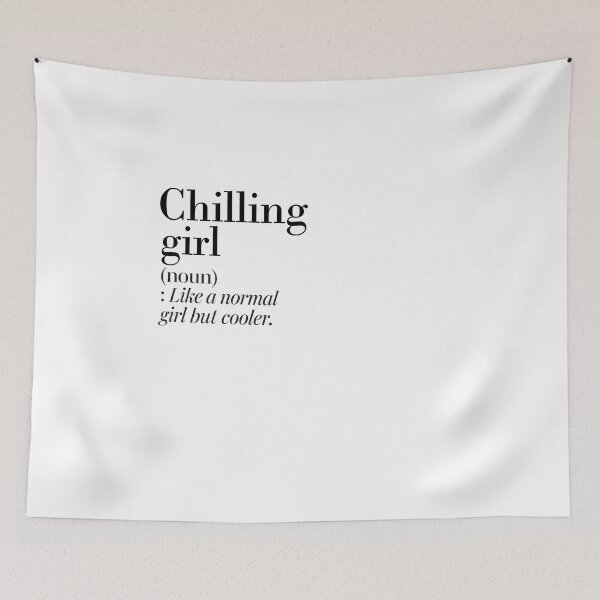 Item preview, Chilling Girl Definition - Funny Chilling Lover designed and sold by Watsonarts.