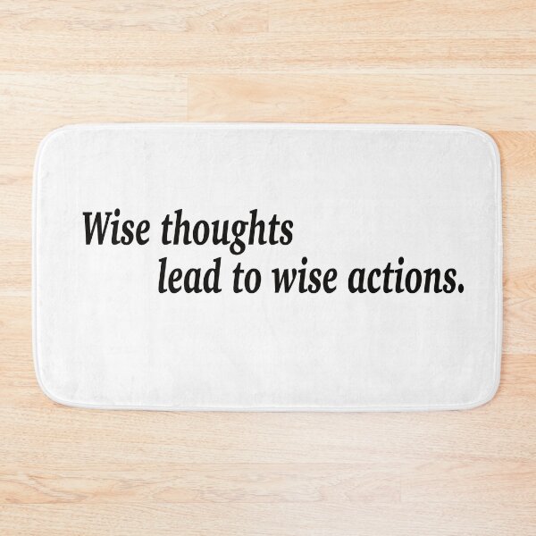 Item preview, Wise thoughts lead to wise actions. designed and sold by fanzen69.
