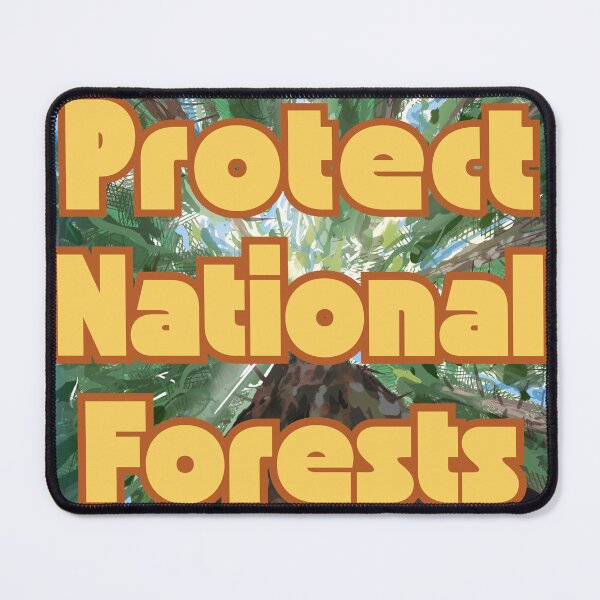 Item preview, PROTECT NATIONAL FORESTS designed and sold by Creative Liberty Designs.