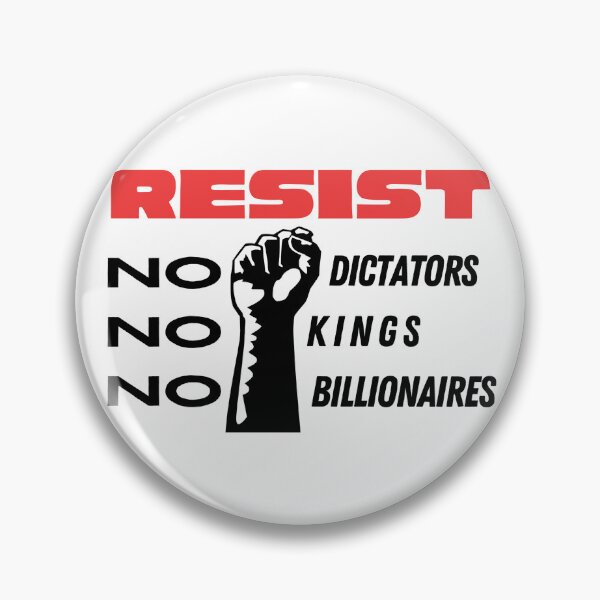 Item preview, RESIST: No dictators, kings, billionaires designed and sold by Creative Liberty Designs.