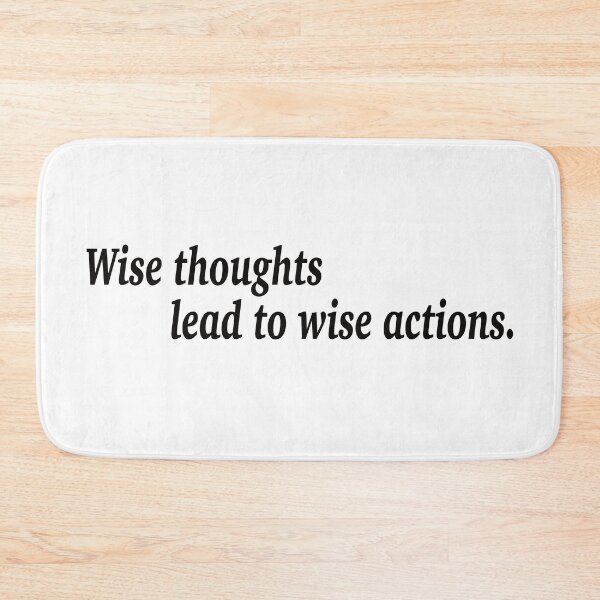 Item preview, Wise thoughts lead to wise actions. designed and sold by fanzen69.