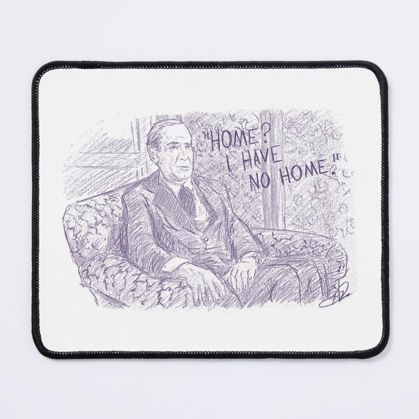 Item preview, “Home? I Have No Home” Ed Wood Classic Quote designed and sold by YeahWellDesigns.