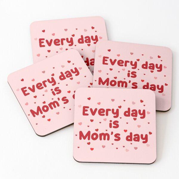 Item preview, Every day is mom's day designed and sold by YChangShop.