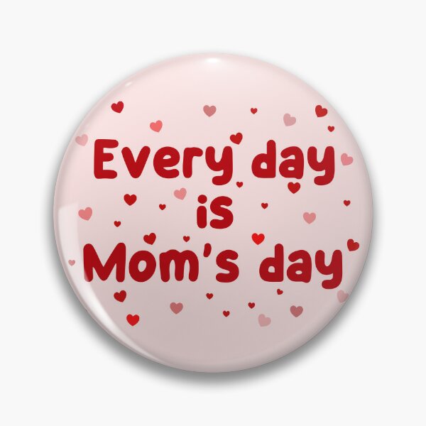 Item preview, Every day is mom's day designed and sold by YChangShop.