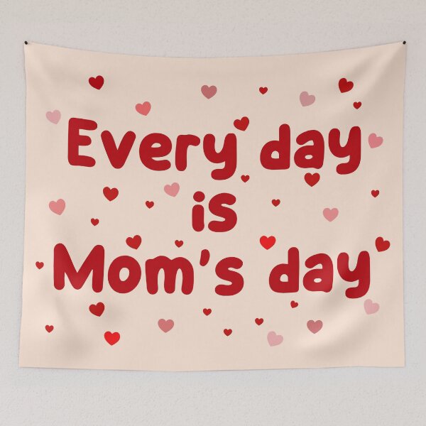 Item preview, Every day is mom's day designed and sold by YChangShop.