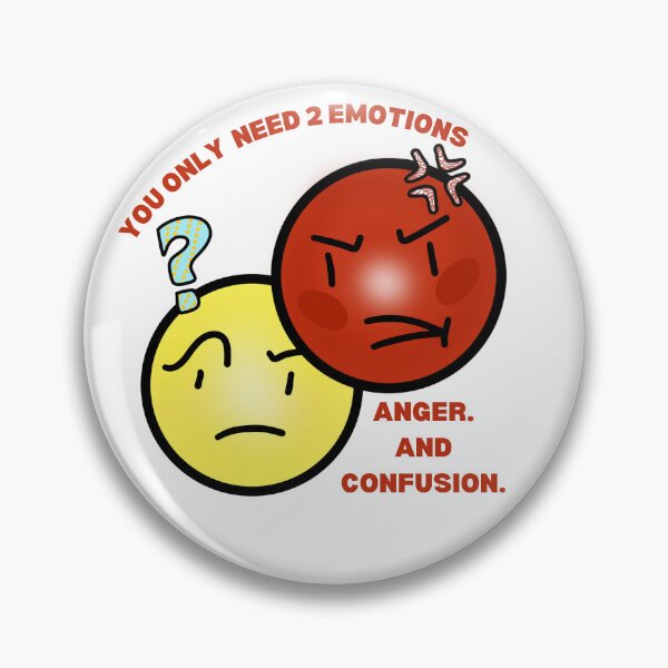 Item preview, HUMANS ONLY NEED 2 EMOTIONS designed and sold by belle kroeger.