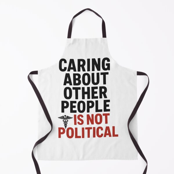 Item preview, Caring About Other People Is Not Political designed and sold by catthemedic.