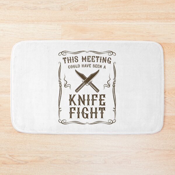 Item preview, This meeting could have been a knife fight (on light colors) designed and sold by messy-nessie.
