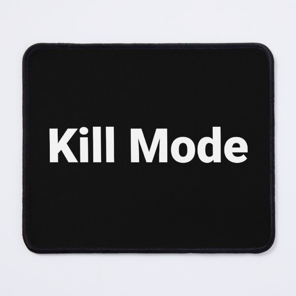 Item preview, Kill Mode designed and sold by Text-based T-Shirts and Gifts.