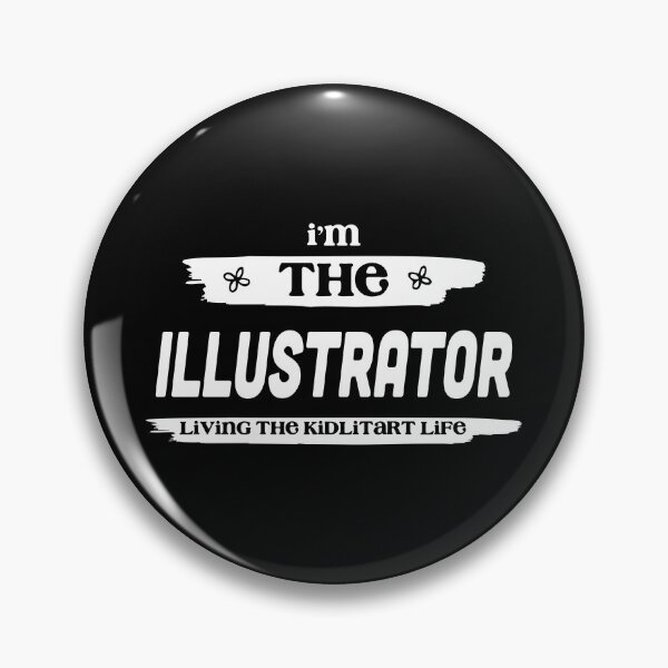 Item preview, I'm the Illustrator. Living the kidlit art life. designed and sold by jazzydevil.