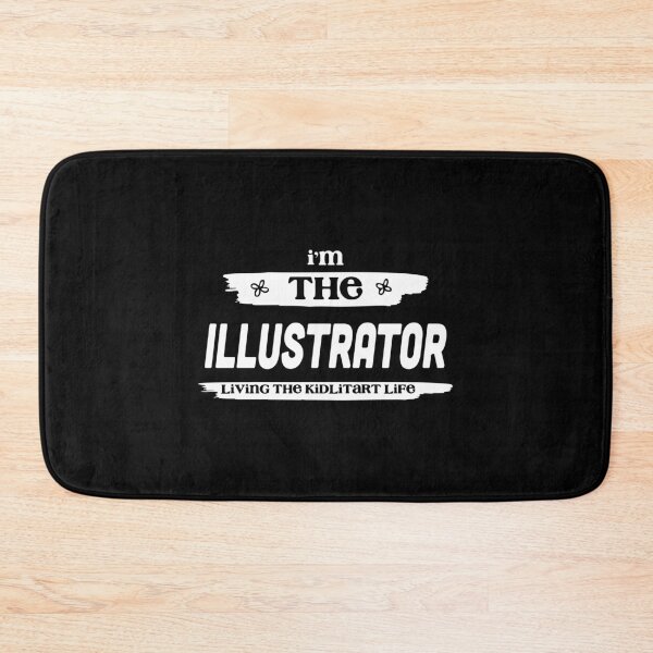 Item preview, I'm the Illustrator. Living the kidlit art life. designed and sold by jazzydevil.