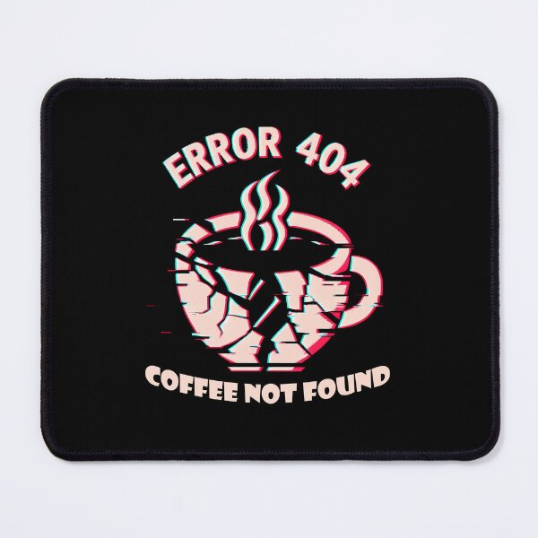 Artikelvorschau, 404 Fehler Kaffeetasse - Coding Humor Geschenk für Entwickler entworfen und verkauft von PrintF-Coffee.