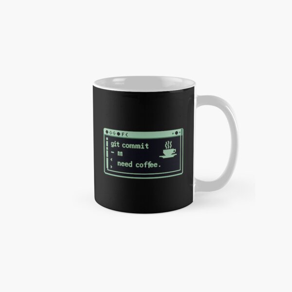 Artikel-Vorschau von Git Commit Need Kaffeetasse - Programmierer Humor Geschenk, designt und verkauft von PrintF-Coffee.