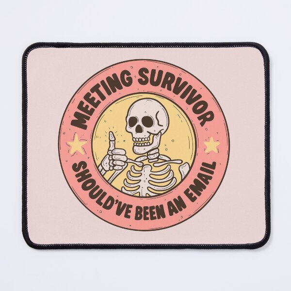 Item preview, Meeting Survivor Badge – Funny Skeleton Work Quote designed and sold by Jess.a.creates.