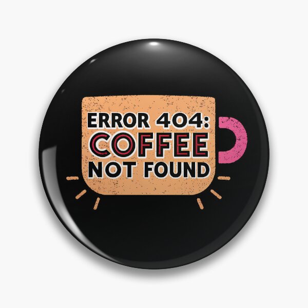 Artikelvorschau, Fehler 404 Kaffee nicht gefunden Becher - Coding Humor Geschenk entworfen und verkauft von PrintF-Coffee.