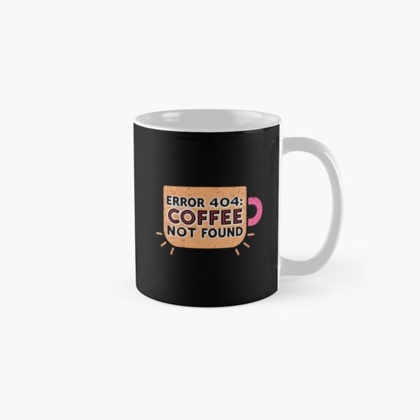 Artikel-Vorschau von Fehler 404 Kaffee nicht gefunden Becher - Coding Humor Geschenk, designt und verkauft von PrintF-Coffee.