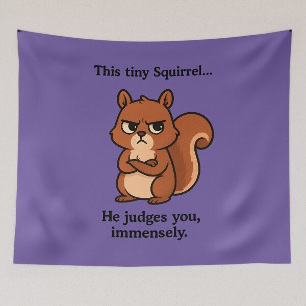 Item preview, This Squirrel… He Judges You. designed and sold by TSQ.
