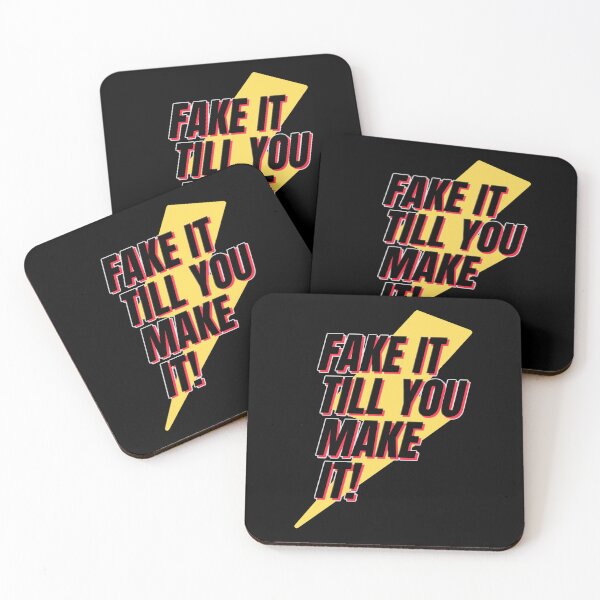 Item preview, Fake it till you make it! designed and sold by NickelRick.