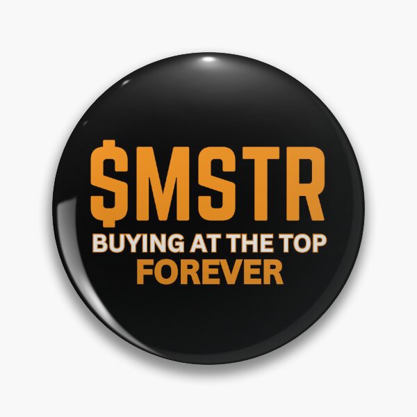 Item preview, Buying at The Top Forever Strategy - MicroStrategy - Michael Saylor - $MSTR - Bitcoin designed and sold by UrbanGalaxy.