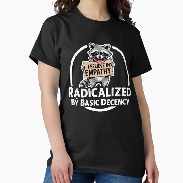 Item preview, Radicalized By Basic Decency designed and sold by XardGoods.