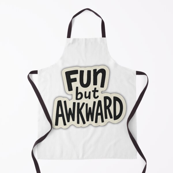 Item preview, Fun but Awkward (awkwardly funny?) designed and sold by Picturit.