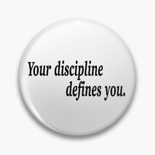 Item preview, Your discipline defines you. designed and sold by fanzen69.