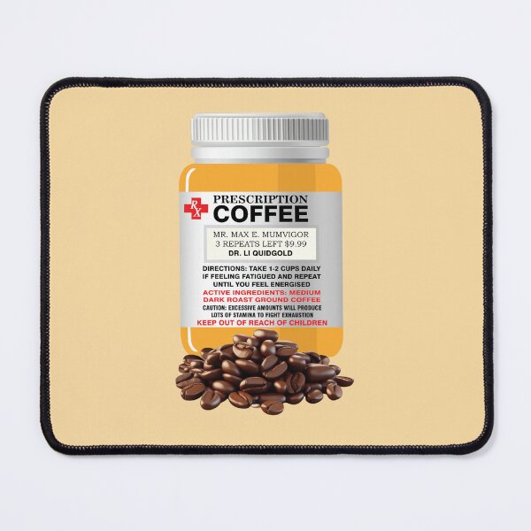 Item preview, Prescription coffee - GOLD designed and sold by StellarFX.