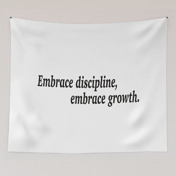 Item preview, Embrace discipline embrace growth. designed and sold by fanzen69.