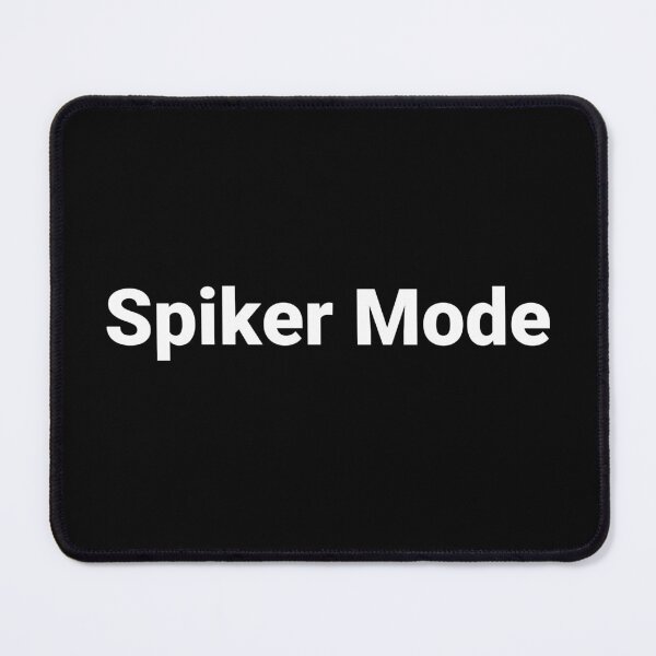 Item preview, Spiker Mode designed and sold by Text-based T-Shirts and Gifts.