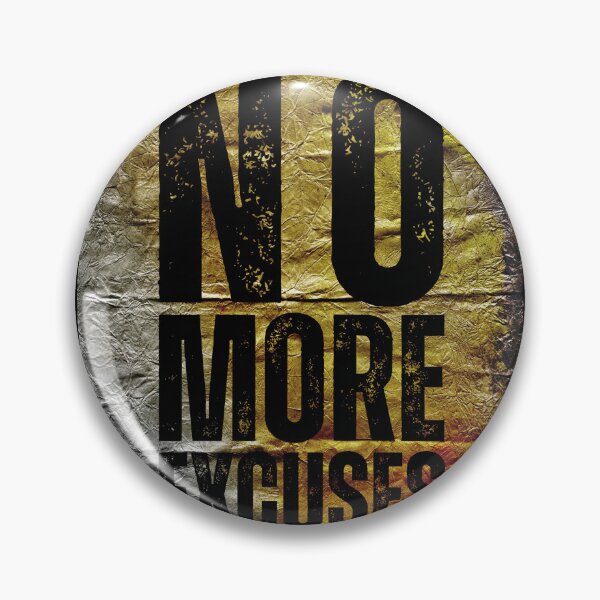 Item preview, No More Excuses , Motivational Text Art designed and sold by NickDedidis.