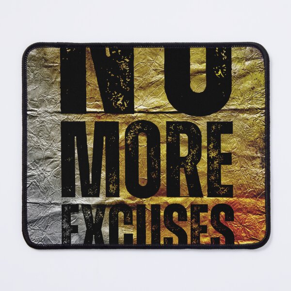 Item preview, No More Excuses , Motivational Text Art designed and sold by NickDedidis.