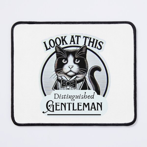 Item preview, Look At This Distinguished Gentleman Tuxedo Cat designed and sold by MariePage24.