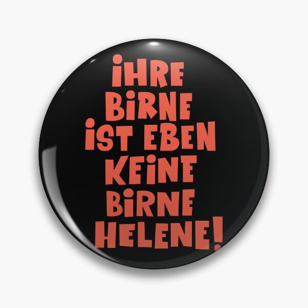 Item preview, Your pear is just not a pear Helene - Loriot - Pappa ante Portas - TV Kult - German designed and sold by Boogosh.