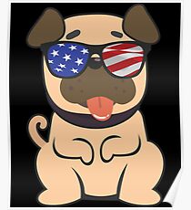 Pug Dog Flag Sunglasses Independence Day July 4th Poster