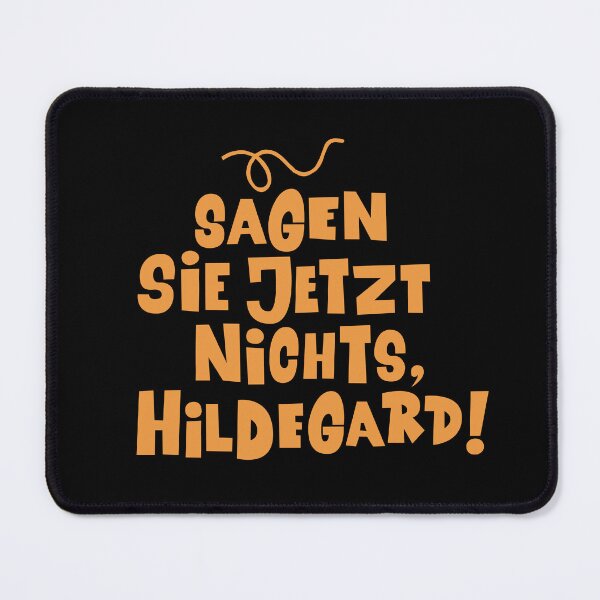 Item preview, Don't say anything now, Hildegard - Loriot - The Nudel - TV Kult - German designed and sold by Boogosh.