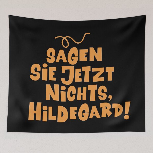 Item preview, Don't say anything now, Hildegard - Loriot - The Nudel - TV Kult - German designed and sold by Boogosh.