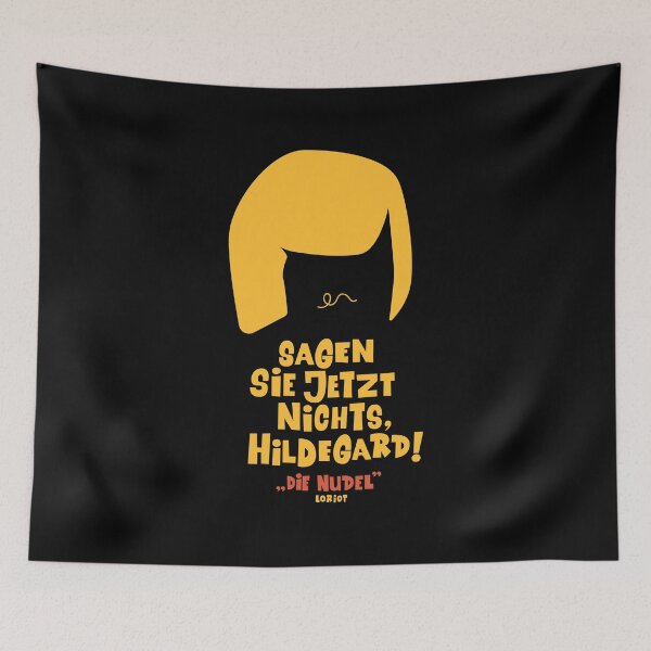 Item preview, Don't say anything now, Hildegard - Loriot - The Nudel - TV Kult - German designed and sold by Boogosh.