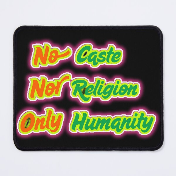 Item preview, No Caste, No Religion, Only Humanity – Equality & Unity Quote designed and sold by SRKSHOP.