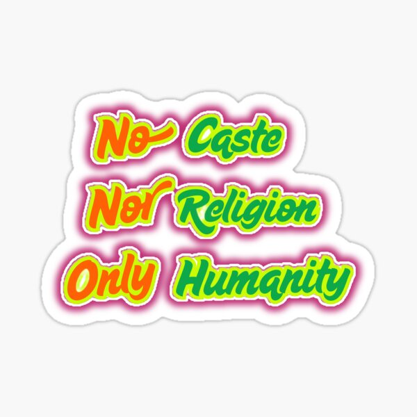 Item preview, No Caste, No Religion, Only Humanity – Equality & Unity Quote designed and sold by SRKSHOP.