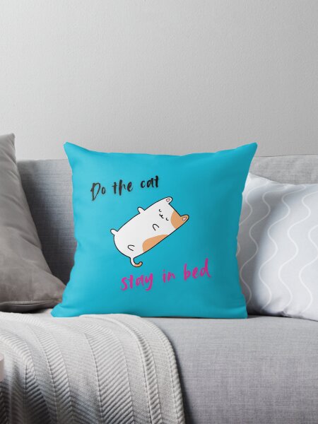 Artikel-Vorschau von Do the cat, stay in bed!, designt und verkauft von BombingFritz.