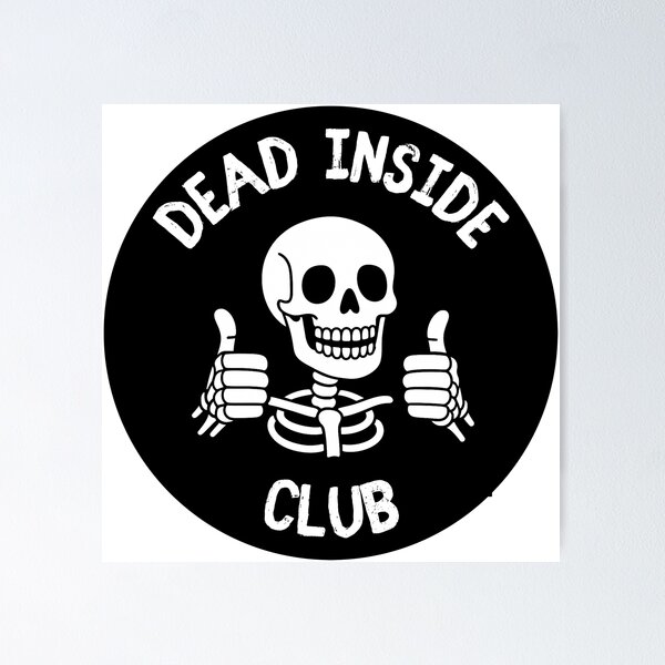 Item preview, Dead Inside Club designed and sold by Paulalala.