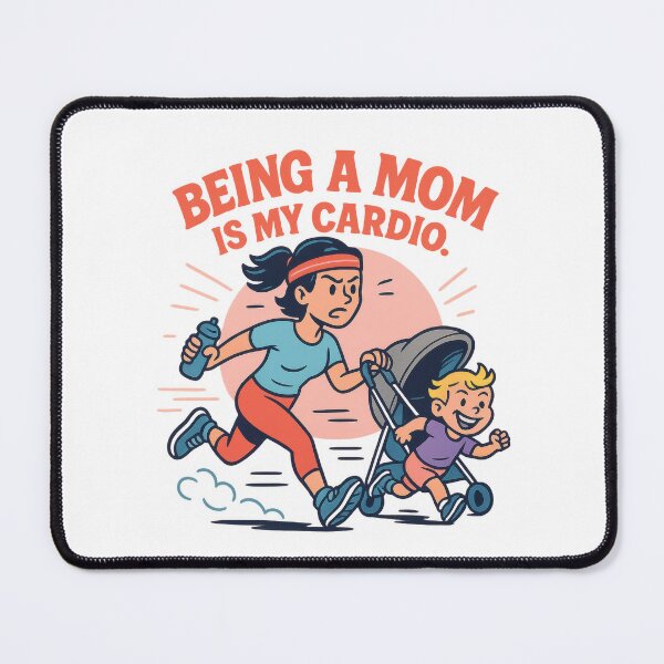 Item preview, Being a Mom Is My Daily Workout designed and sold by SASADAlogy.