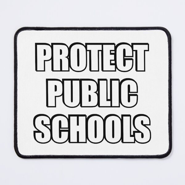 Item preview, Protect Public Schools designed and sold by Inspirationmotivation.