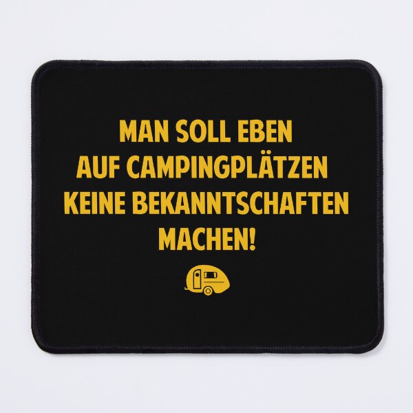 Item preview, You shouldn't make acquaintances on campsites - Loriot - TV Kult - German designed and sold by Boogosh.