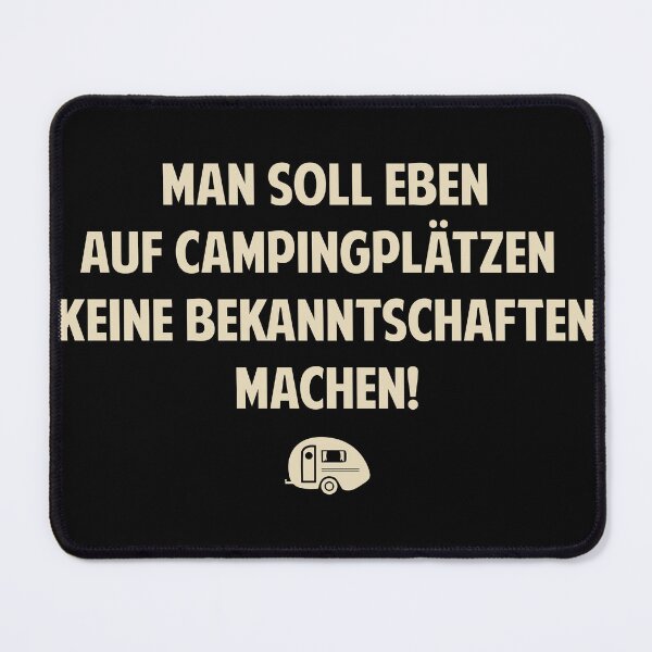 Item preview, You shouldn't make acquaintances on campsites - Loriot - TV Kult - German designed and sold by Boogosh.